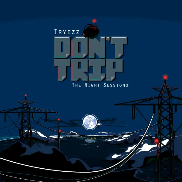 The Dont Trip EP at Tryezz.com