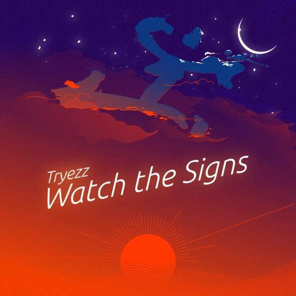 Watch the Signs - Tryezz.com